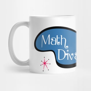 Math Diva! Mug